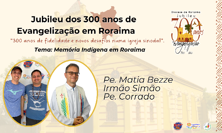 300 Anos de Evangelização em Roraima | Episódio 4: Memória Indígena – Testemunhos Missionários